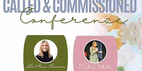 Called and Commissioned Conference