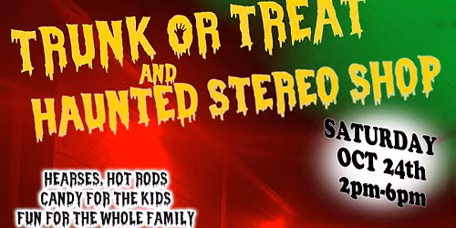 Trunk Or Treat and Haunted Stereo Shop