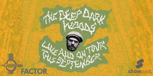 The Deep Dark Woods