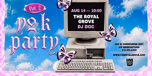 Y2K Party Vol. 2 | The Royal Grove