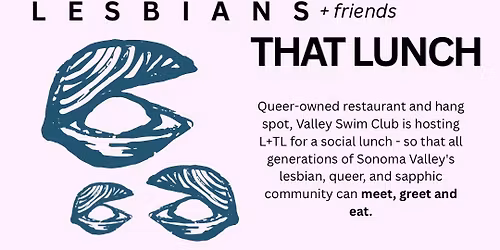 LESBIANS + friends THAT LUNCH 