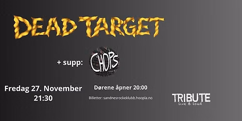Dead Target + supp: Chops | Sandnes Rockeklubb
