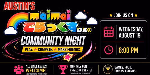 MaiMai DX Community Night at Austin's!