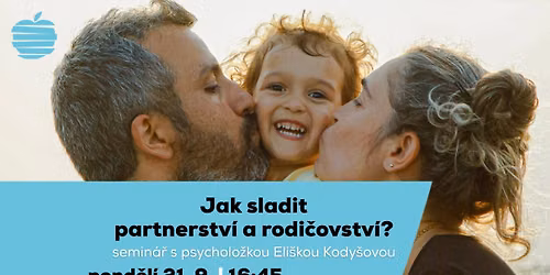 Jak sladit partnerstv\u00ed a rodi\u010dovstv\u00ed