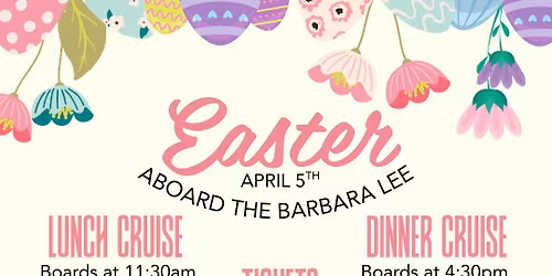 Easter 2026 Aboard the Barbara Lee