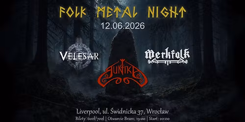 Folk Metal Night Wroc\u0142aw - Runika, Velesar, Merkfolk