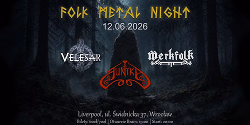 Folk Metal Night Wroc\u0142aw - Runika, Velesar, Merkfolk