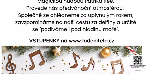 Koncert Patrika Kee - P\u0158EDV\u00c1NO\u010cN\u00cd LAD\u011aN\u00cd