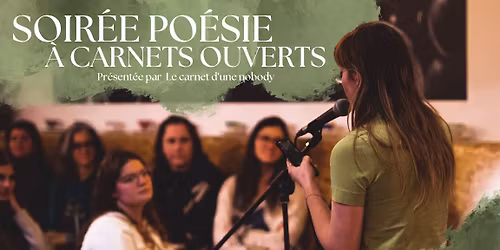 Soir\u00e9e po\u00e9sie \u00e0 carnets ouverts