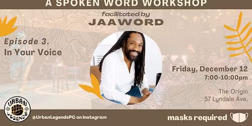 Spoken Word Workshop: In Your Voice by JAAWORD