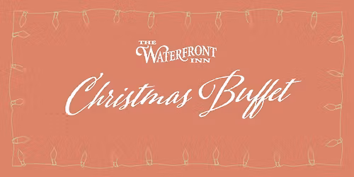 Christmas Buffet at The Waterfront Inn