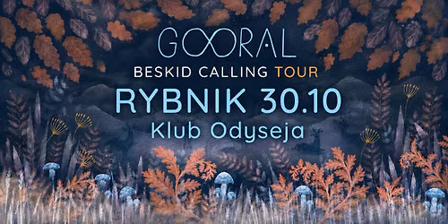 GOORAL|BESKID CALLING TOUR|RYBNIK 