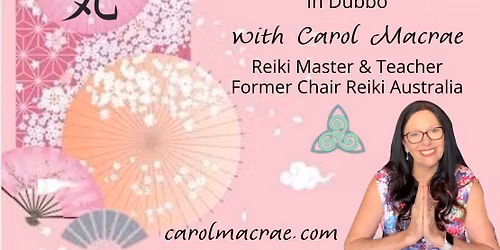 REIKI LEVEL 1 & 2 WORKSHOPS- DUBBO: April 18th & 19th