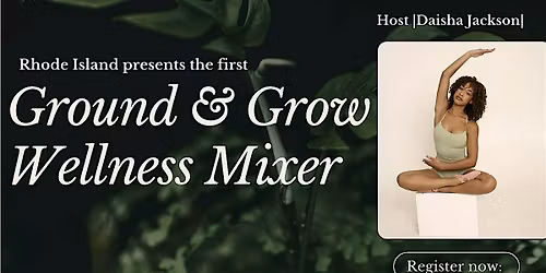 Ground and Grow: Wellness Mixer
