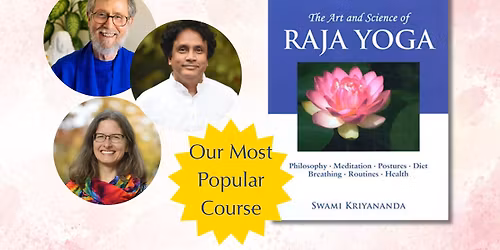 Art and Science of Raja Yoga - 13 week course
