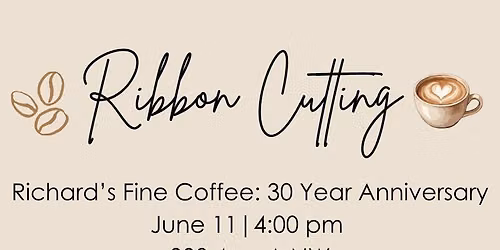 Ribbon Cutting: Richard's Fine Coffee - 30 Year Anniversary