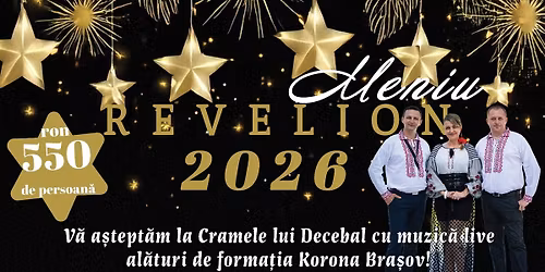\u2728 Revelion 2026 la Cramele lui Decebal \u2728