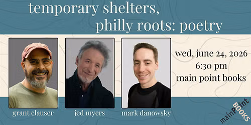 Temporary Shelters, Philly Roots: Poetry