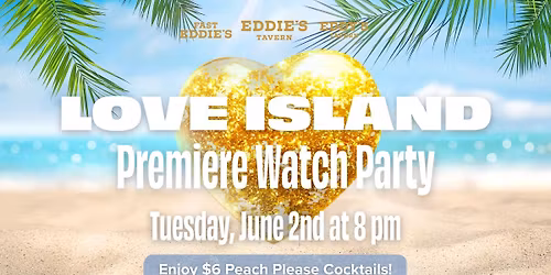 Love Island Season Premiere Watch Party!