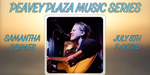 Tunes on the Plaza 2026: Samantha Grimes