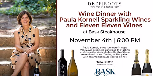 Wine Dinner with Paula Cornell Sparkling Wines, Eleven Eleven Wines at Bask Steakhouse