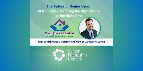 The Future of Senior Care: AI & Robots