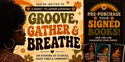 Groove, Gather & Breathe A Groovy '70s Book X-periencec