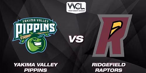Yakima Valley Pippins vs. Ridgefield Raptors