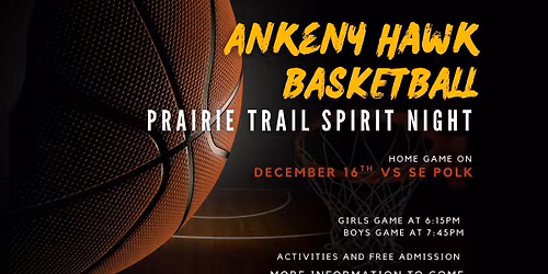Prairie Trail PTO - Ankeny Hawk Basketball Spirit Night