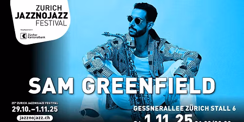 Sam Greenfield  JAZZNOJAZZ 25 (21.00 \/ 23.00, Stall 6)