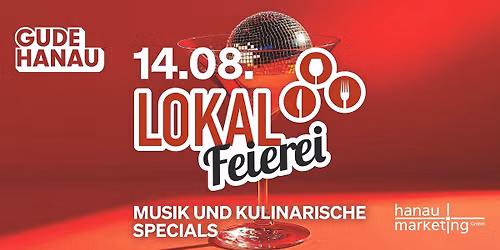 LOKAL Feierei \u2013 Hanau dreht auf!