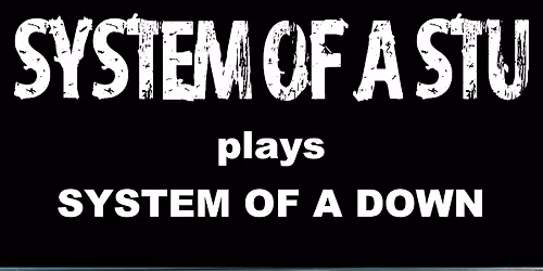 SYSTEM OF A DOWN by SYSTEM OF A STU