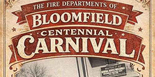 The Fire Departments of Bloomfield Centennial Carnival