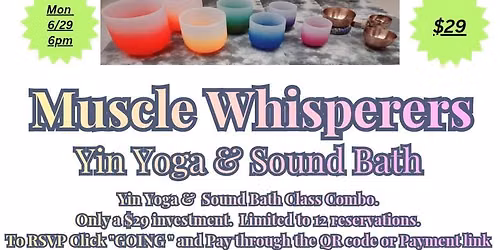 Muscle Whisperers Yin Yoga & Sound Bath Class Combo: Full Strawberry Moon 