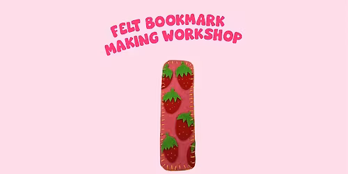 Felt bookmark making workshop