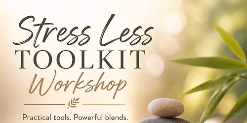 Stress Less Toolkit Workshop
