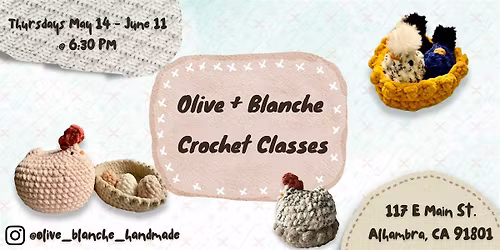 Olive + Blanche's Crochet Class: Eggs, Chicks, and Broody Hen