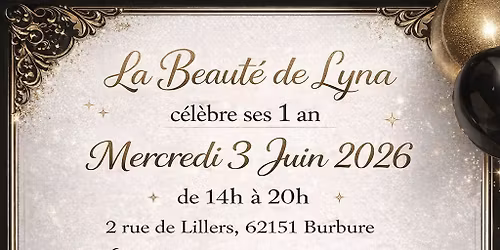 1 an d\u2019ouverture La beaut\u00e9 de Lyna 