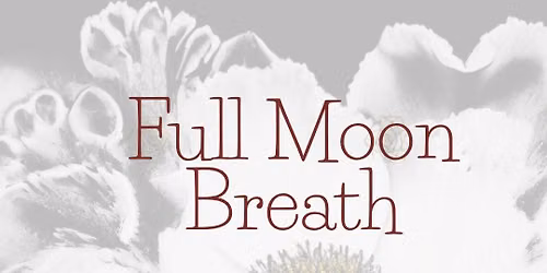 Full Moon Breathwork and Meditation at Bearfoot's House of Healing