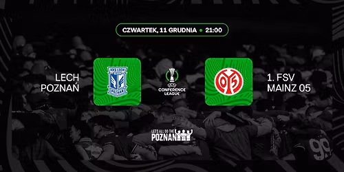 LECH - 1. FSV MAINZ 05 | OSTATNI DOMOWY MECZ W 2025 ROKU
