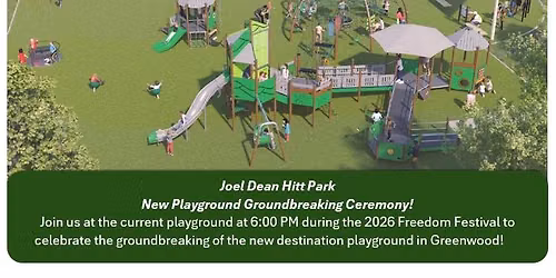 Groundbreaking Ceremony for New Destination Playground (During 2026 Freedom Festival)