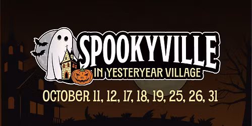 Spookyville in Yesteryear Village