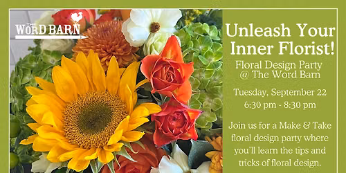 The Word Barn's  Floral Design Party