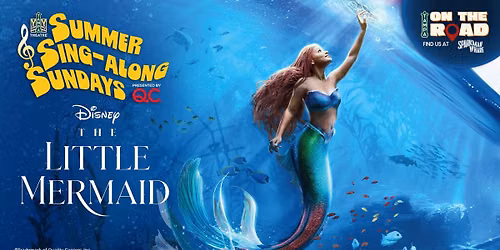 Summer Sing-Along: The Little Mermaid (2023)