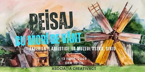 ArtRETREAT. Atelier de pictură în aer liber. Peisaj cu mori de vânt — Muzeul Astra Sibiu