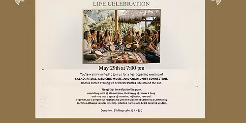 \u2728 CACAO FLOWER & SONG LIFE CELEBRATION-Ritual, Medicine Music ,Community\u2728