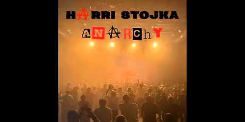HARRI STOJKA \u2022 Anarchy \u2022 Wien