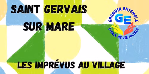Les impr\u00e9vus au Village