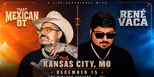 Rene Vaca & That Mexican OT at The Midland Theatre