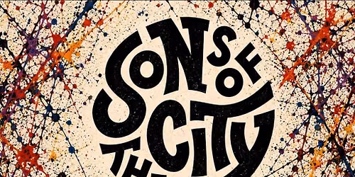 Sons of The City + Special Guests Rocketsmith & Mad Love